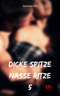 Cover Dicke Spitze – nasse Ritze 5