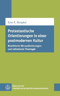 Cover Protestantische Orientierungen in einer postmodernen Kultur