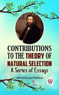 Cover Contributions to the Theory of Natural Selection A Series of Essays