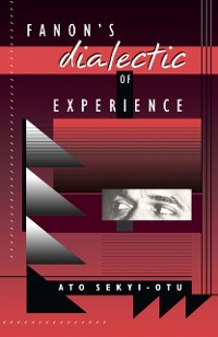 Cover Fanon's Dialectic of Experience