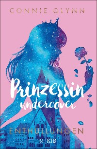 Cover Prinzessin undercover – Enthüllungen