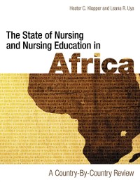 Cover State of Nursing and Nursing Education in Africa: A Country-by-Country Review