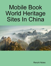 Cover Mobile Book World Heritage Sites In China