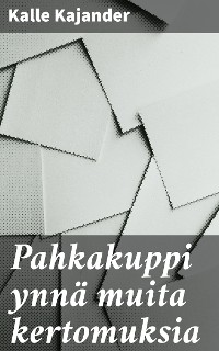 Cover Pahkakuppi ynnä muita kertomuksia