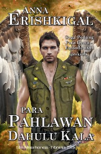 Cover Para Pahlawan Dahulu Kala (Bahasa Indonesia)