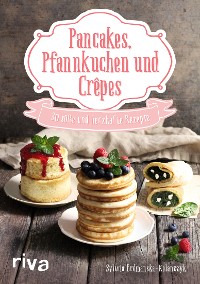 Cover Pancakes, Pfannkuchen und Crêpes