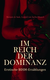 Cover Im Reich der Dominanz: Erotische BDSM-Erzählungen