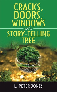 Cover Cracks, Doors, Windows and a Story-Telling Tree