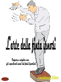 Cover L'arte della finta ipnosi