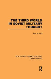 Cover The Third World in Soviet Military Thought