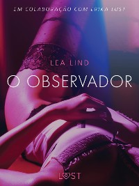 Cover O Observador - Conto Erótico