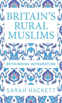 Cover Britain’s rural Muslims