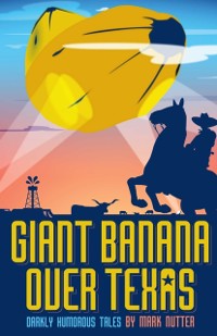 Cover Giant Banana Over Texas
