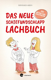 Cover Das neue Schiefundschlapplachbuch