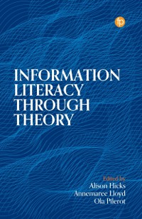 Cover Information Literacy Through Theory