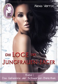 Cover Die Loge der Jungfrauen-Jäger, Band 1