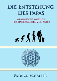 Cover Die Entstehung des Papas