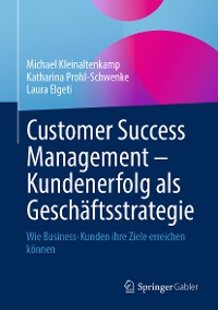 Cover Customer Success Management – Kundenerfolg als Geschäftsstrategie