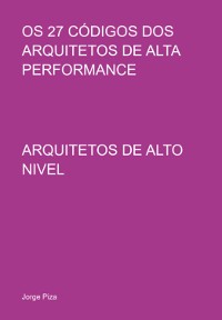 Cover Os 27 Códigos Dos Arquitetos De Alta Performance