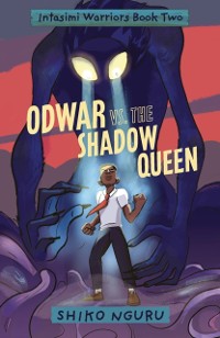 Cover Odwar vs. the Shadow Queen