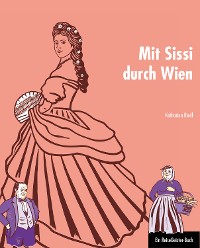 Cover Mit Sissi durch Wien