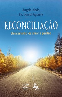 Cover Reconciliação: um caminho de amor e perdão