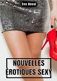 Cover Nouvelles Érotiques Sexy