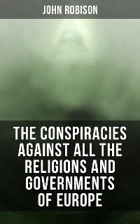 Cover The Conspiracies Against All the Religions and Governments of Europe