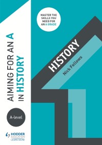 Cover Aiming for an A in A-level History