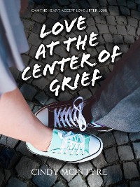 Cover Love at the Center of Grief
