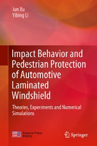 Cover Impact Behavior and Pedestrian Protection of Automotive Laminated Windshield