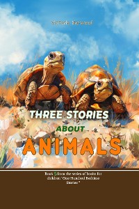 Cover Three Stories About Animals