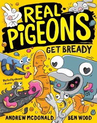 Cover Real Pigeons Get Bready