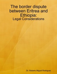 Cover Border Dispute Between Eritrea and Ethiopia - Legal Considerations