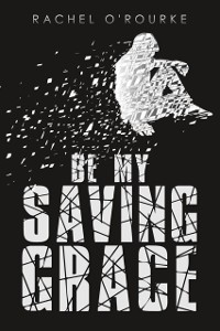 Cover Be My Saving Grace