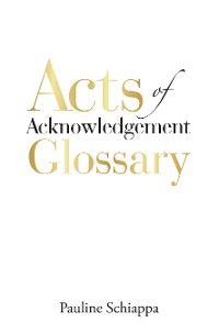 Cover Acts of Acknowledgement Glossary