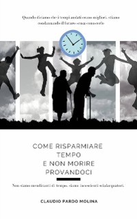 Cover Come risparmiare tempo e non morire provandoci