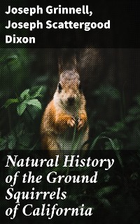 Cover Natural History of the Ground Squirrels of California