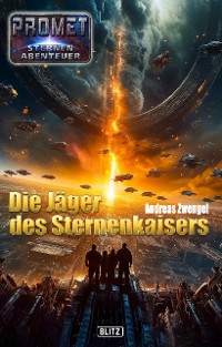 Cover Raumschiff Promet - Sternenabenteuer 11: Die Jäger des Sternenkaisers