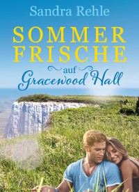 Cover Sommerfrische auf Gracewood Hall
