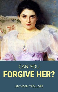 Cover Can You Forgive Her?