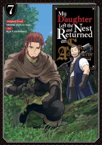 Cover My Daughter Left the Nest and Returned an S-Rank Adventurer (Manga) Volume 7