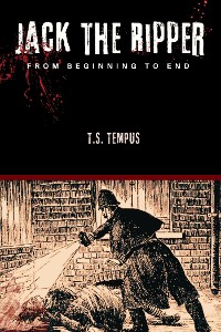 Cover Jack the Ripper: From beginning to end