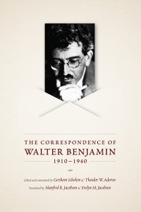 Cover Correspondence of Walter Benjamin, 1910-1940