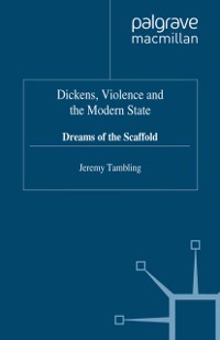 Cover Dickens, Violence and the Modern State