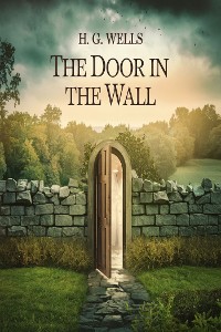 Cover The Door in the Wall (illustrated)