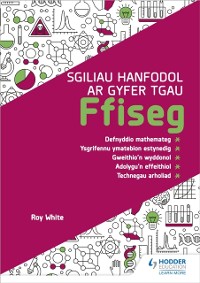 Cover Sgiliau Hanfodol ar gyfer TGAU Ffiseg (Essential Skills for GCSE Physics: Welsh-language edition)