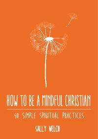 Cover How to be a Mindful Christian