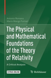 Cover Physical and Mathematical Foundations of the Theory of Relativity