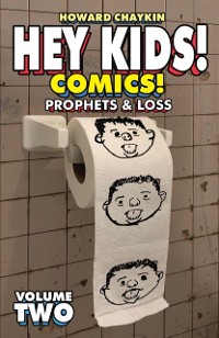 Cover Hey Kids! Comics! Vol. 2: Prophets & Loss
